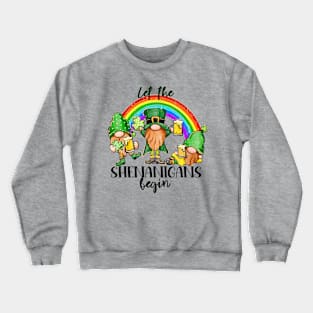 Let the Shenanigans Begin Crewneck Sweatshirt